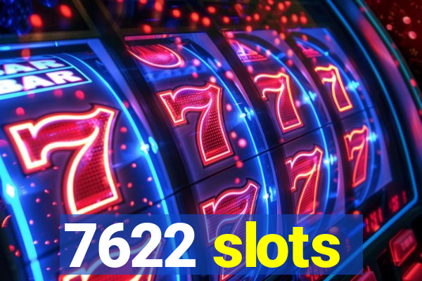7622 slots